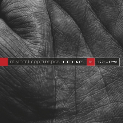 IN STRICT CONFIDENCE - "Lifelines Part 1 (1991-1998)"