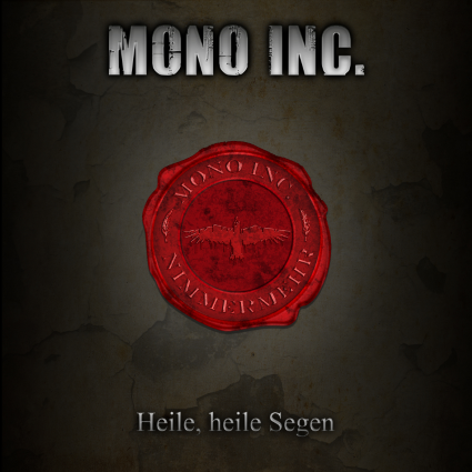 MONO INC. - Single "Heile, heile Segen" ab 21.6.